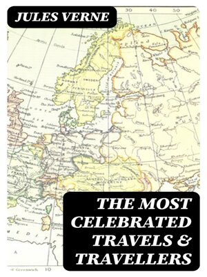 cover image of The Most Celebrated Travels & Travellers